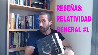 Reseñas mis libros de relatividad general 1 Para empezar [upl. by Hilliard]