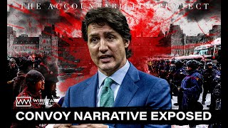 Trudeaus FREEDOM CONVOY Narrative EXPOSED The Accountability Project [upl. by Opiuuk132]