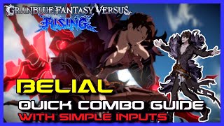 Belial Quick Combo Guide  Granblue Fantasy Versus Rising GBVSR [upl. by Morena]