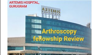 Honest Feedback Review of Arthroscopy fellowship at Artemis Hospital Gurugram Delhi NCR [upl. by Schuman980]