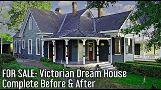 FOR SALE VICTORIAN DREAM HOUSE COMPLETE BEFORE AND AFTER [upl. by Yvi]