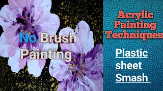 No Brush Painting With Acrylic  Plastic Sheet Smash Technique  Acrylic Painting Tutorial For You [upl. by Gniy27]