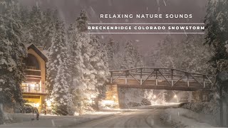 Breckenridge Colorado Snowstorm  Relaxing Nature Sounds [upl. by Acilegna]