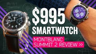 Montblanc Summit 2 Review This 995 Smartwatch Misses A Few Ticks [upl. by Junko]