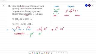 Show the heterolysis of covalent bond by using curved arrow notation and complete the following [upl. by Mariko]