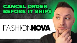 How To Cancel Fashion Nova Order Before It Ships 2024  FULL GUIDE [upl. by Adda666]