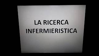 LA RICERCA INFERMIERISTICA [upl. by Aitel]