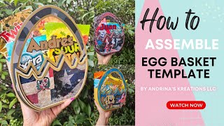 How to assemble Egg Basket template by Andrinas Kreations llc [upl. by Atihcnoc]