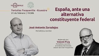 Tertulia «España ante una alternativa constituyente federal» con José Antonio Zarzalejos [upl. by Siroled]