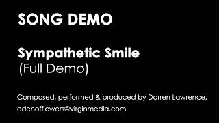 Song Demo Sympathetic Smile Full Demo [upl. by Philip]