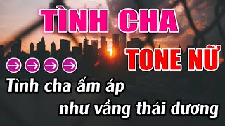 Tình Cha Karaoke Tone Nữ Karaoke Lâm Beat  Beat Mới [upl. by Melonie679]