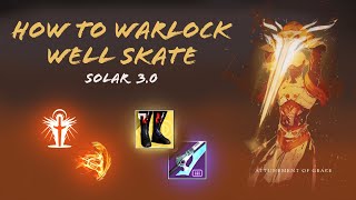 How To Warlock Well Skate  Destiny 2 Season of the Haunted [upl. by Afrikah]