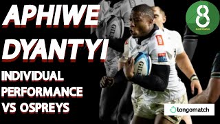 APHIWE DYANTYI VS OSPREYS  INDIVIDUAL PERFORMANCE  OSPvSHA URC [upl. by Adnomal817]