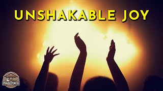 Unshakable Joy  Uplifting Christian Worship Song [upl. by Lumbard]