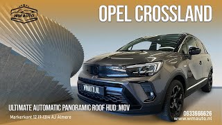 OPEL CROSSLAND Ultimate AUTOMATIC PANORAMIC ROOF HUD [upl. by Tterrag]