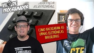 Como hackearam as urnas eletrônicas brasileiras A eleição está segura [upl. by Ern651]