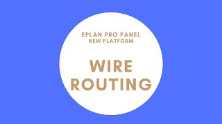 Wire Routing  EPLAN Pro Panel [upl. by Immas877]