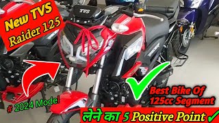 New TVS Raider 125cc 2024 Model Lene Ka 5 Positive Point  Best Bike Of 125Cc Segment ❤️ [upl. by Enoid]