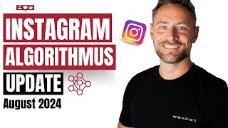 Instagram Algorithmus Update August 2024 [upl. by Waddington491]