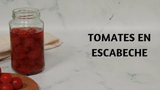 Cómo Hacer Tomates en Escabeche [upl. by Kiel695]