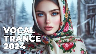 BEST OF VOCAL TRANCE MIX 2024  Beautiful Female Vocal Trance vol 20 [upl. by Enomahs]