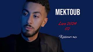 Mektoub live 2024 kassouri mix 02 [upl. by Popelka355]