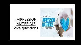 IMPRESSION MATERIALS Viva Questions impressionmaterials viva impression [upl. by Nalced]