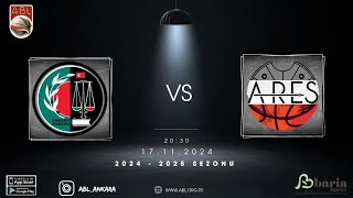 ABL l Ankara Barosu  Ares Spor Kulübü 17112024 Pazar 2030 [upl. by Renate391]