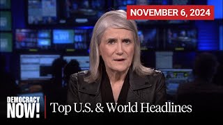 Top US amp World Headlines — November 6 2024 [upl. by Merell]