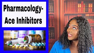 Pharmacology Ace Inhibitors [upl. by Soisinoid154]