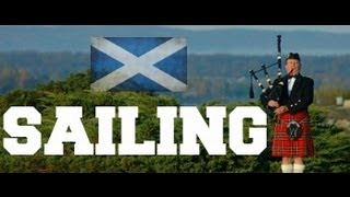 ♫ Scottish Bagpipes  Sailing ♫ [upl. by Esereht]