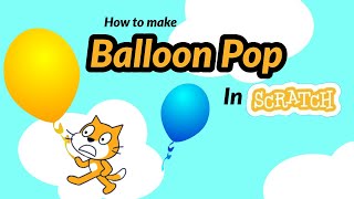 How to make Balloon Pop in Scratch 😺🎈 [upl. by Singband]