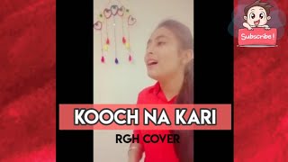 Kooch  Kooch Na Kari  Female Version  Harleen Vox [upl. by Ecadnac]