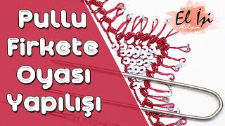 Pullu Firkete Oyası Modeli Yapılışı HD Kalite [upl. by Ravel863]