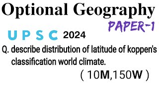 distribution of latitude of Koppens classification world climate PYQ 2024 Geography  PaperI [upl. by Tani]