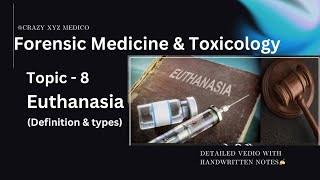 FORENSIC MEDICINE amp TOXICOLOGY SERIES  TOPIC  8 Euthanasia✍️ education bhms bams mbbs bds [upl. by Raney157]