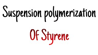 Suspension polymerization of styrene [upl. by Galina]