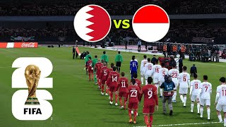 BAHRAIN vs INDONESIA  FIFA World Cup 2026 USA  Full Match All Goals simulasi [upl. by Molini224]