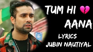 Bahut Aayi Gayi Yaadein Magar Iss Baar Tum Hi Aana Full song Lyrics  Jubin Nautiyal  Lyrics Tube [upl. by Gipson]