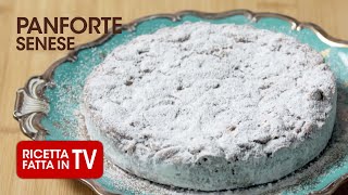 PANFORTE SENESE di Benedetta Rossi  Ricetta TV Fatto in Casa per Voi [upl. by Kroll]