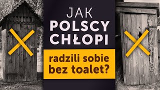 Jak polscy chłopi radzili sobie BEZ TOALET Kamil Janicki o historii [upl. by Eda]