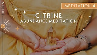 Guided Meditation 04 Citrine Abundance Meditation [upl. by Nahamas]