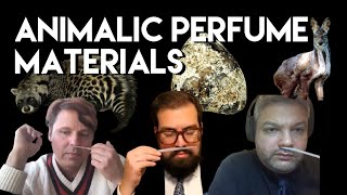 Animalic Perfume Materials [upl. by Eleets]