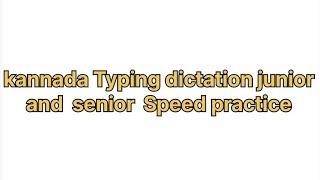 Kannada typing dictation 30WPM speed practice [upl. by Laius]