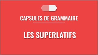 Les superlatifs en français  Superlativos en francés [upl. by Atinus]