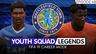 FIFA 19 CAREER MODE Ep 48  Macclesfield RTG  Youth Academy YOUTH SQUAD LEGENDS  MOTAVARED [upl. by Nareht]