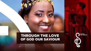 Through The Love of God Our Saviour  Lordina The Soprano Lyric Video [upl. by Appleton]