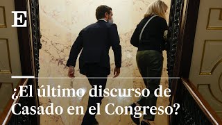 CASADO se despide del Congreso quotLa POLÍTICA es RESPETO y ENTREGA al compañero”  EL PAÍS [upl. by Goddord]