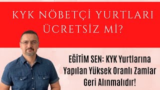 KYK ZAMMI GERİ ALINIR MI NÖBETÇİ KYK YURTLARI ÜCRETSİZ Mİ [upl. by Ecnarret]