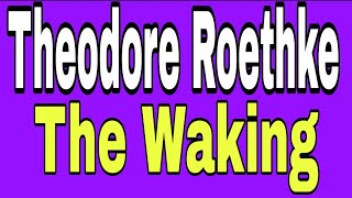 The Waking a Poem by Theodore Roethke Recited by Professor of English CaptBinoyVarakil [upl. by Eelesor]